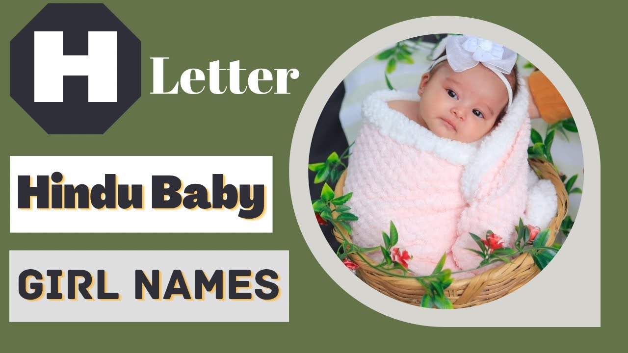 H Letter Baby Girl Names | Top 30 Latest Hindu Baby Girl Names by Alphabet 'H' | Saru's Empire