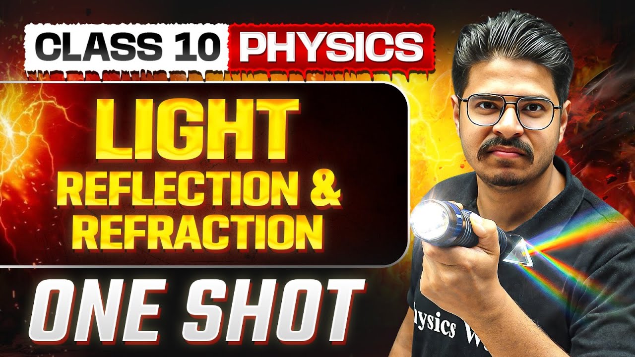 Light - Reflection and Refraction in One Shot: Warrior 2026 | Class 10 Science Chapter 9 | Physics