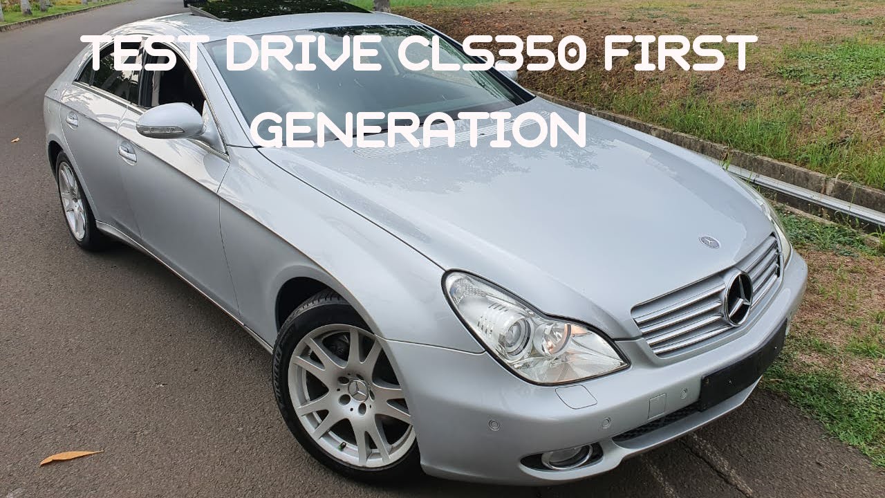 TEST MERCEDES CLS350 GENERASI PERTAMA SEKARANG TINGGAL 300JUTA
