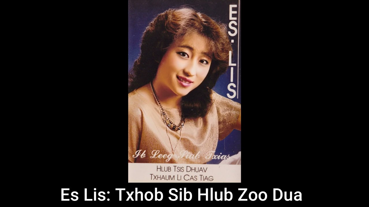 Es Lis - Txhob Sib Hlub Zoo Dua