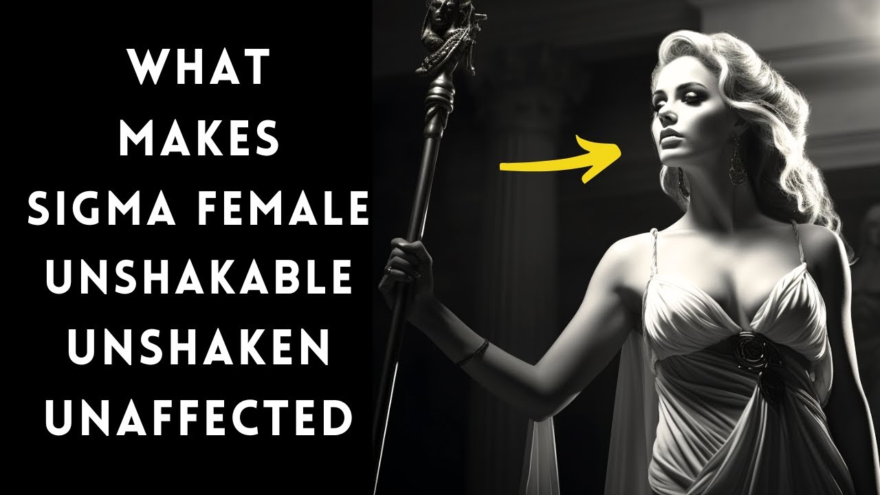 How Sigma Females Build an Unbreakable Personality in Life
