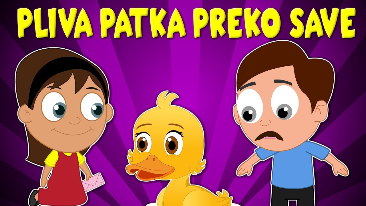 Pliva patka preko Save  - Dječje pjesmice