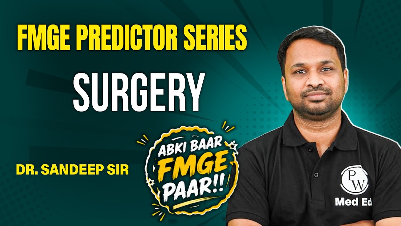 FMGE 50 High-Yield Questions Series | Predictor Series | Surgery | Dr. Sandeep Sir | FMGE 2026