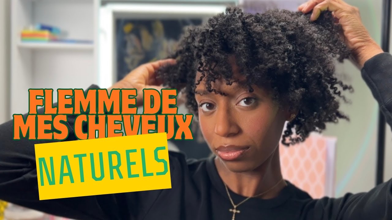 LES  CHEVEUX NATURELS SONT TROP DURS &Agrave; ENTRETENIR?