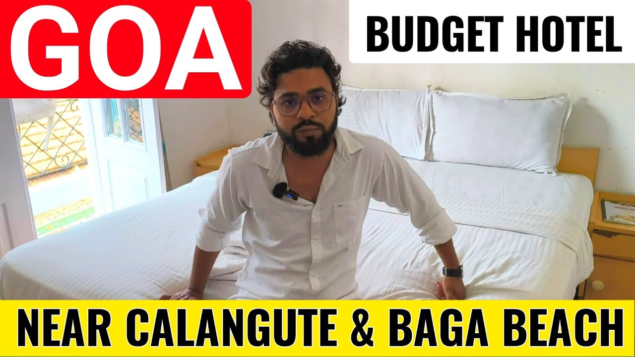 budget hotel near calangute & Baga beach | Hotel Booking in Goa | Cheap Hotel Stay in Goa | Goa