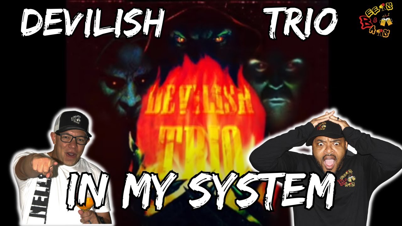 ТУР С ВОЗВРАЩЕНИЕМ?!?! | DEVILISH TRIO - IN MY SYSTEM Реакция
