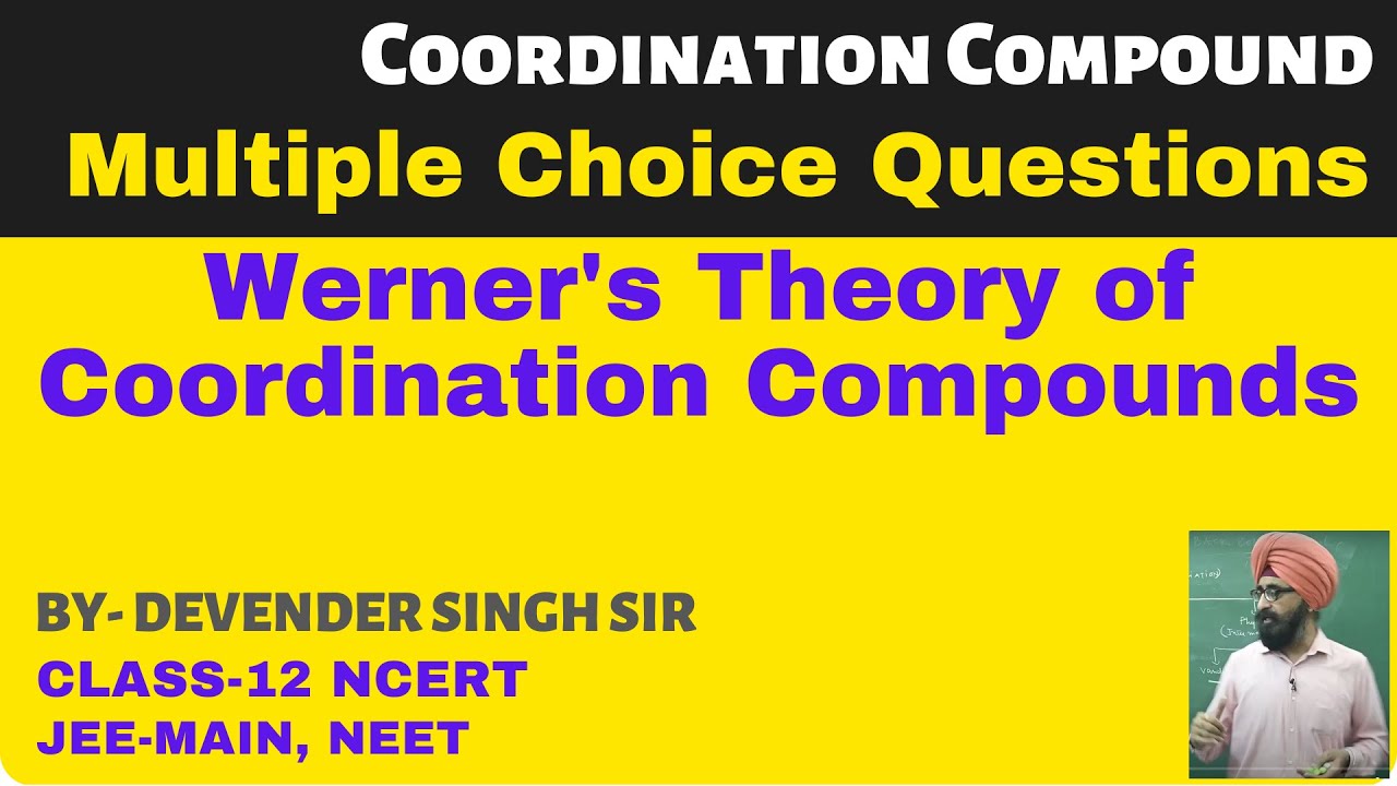 Werner's theory of coordination compounds MCQ | Class 12  | NEET JEEMAINS