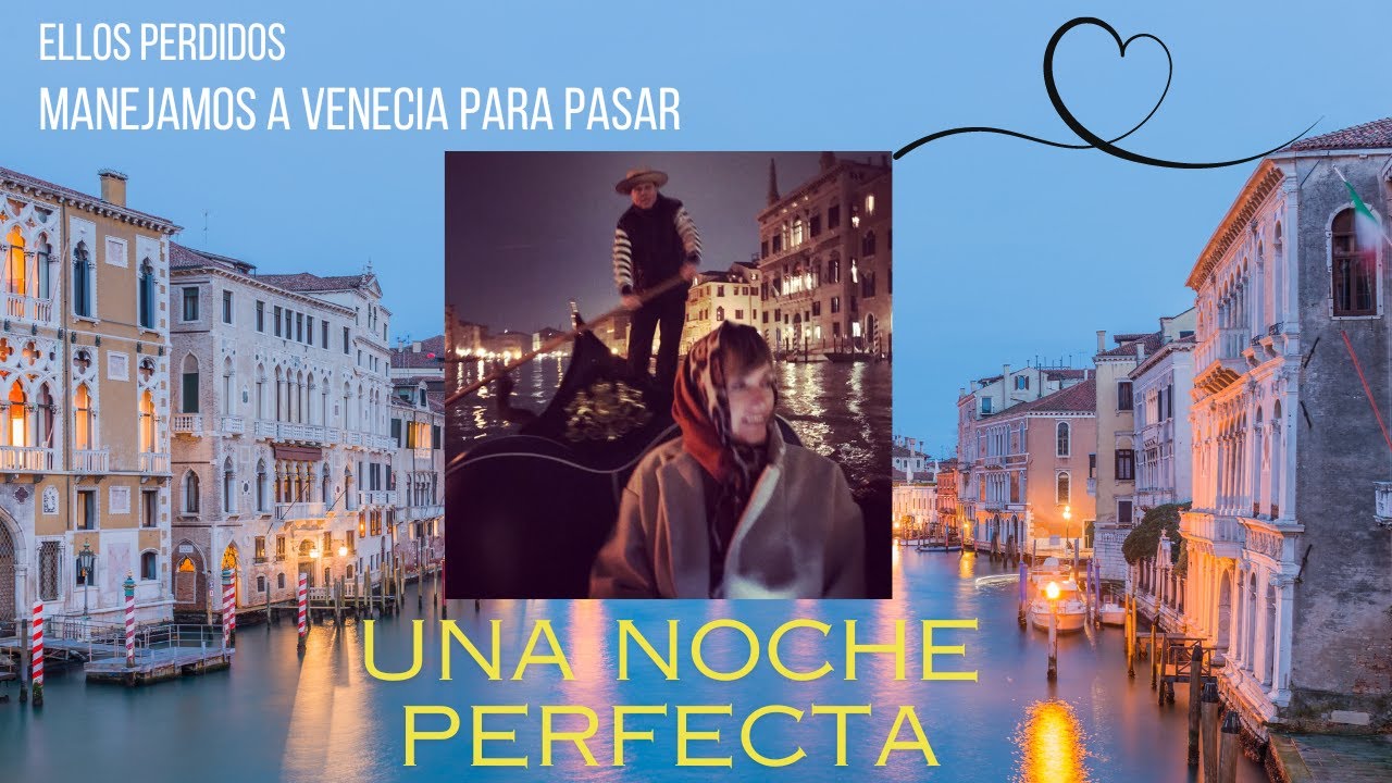 Paseo en gondola de noche por Venecia, Italia. VENECIA, VENEZIA,  VENICE. Ellos Perdidos.