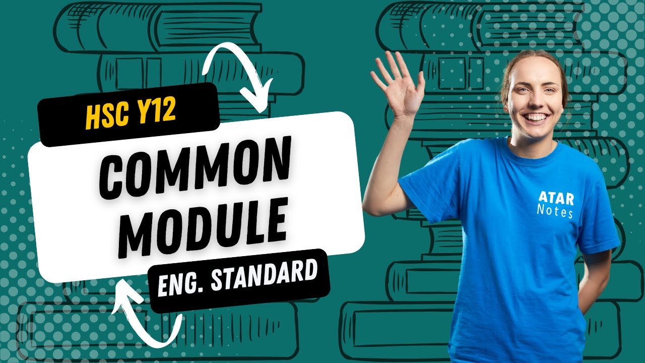 Common Module Revision | HSC Y12 English Standard