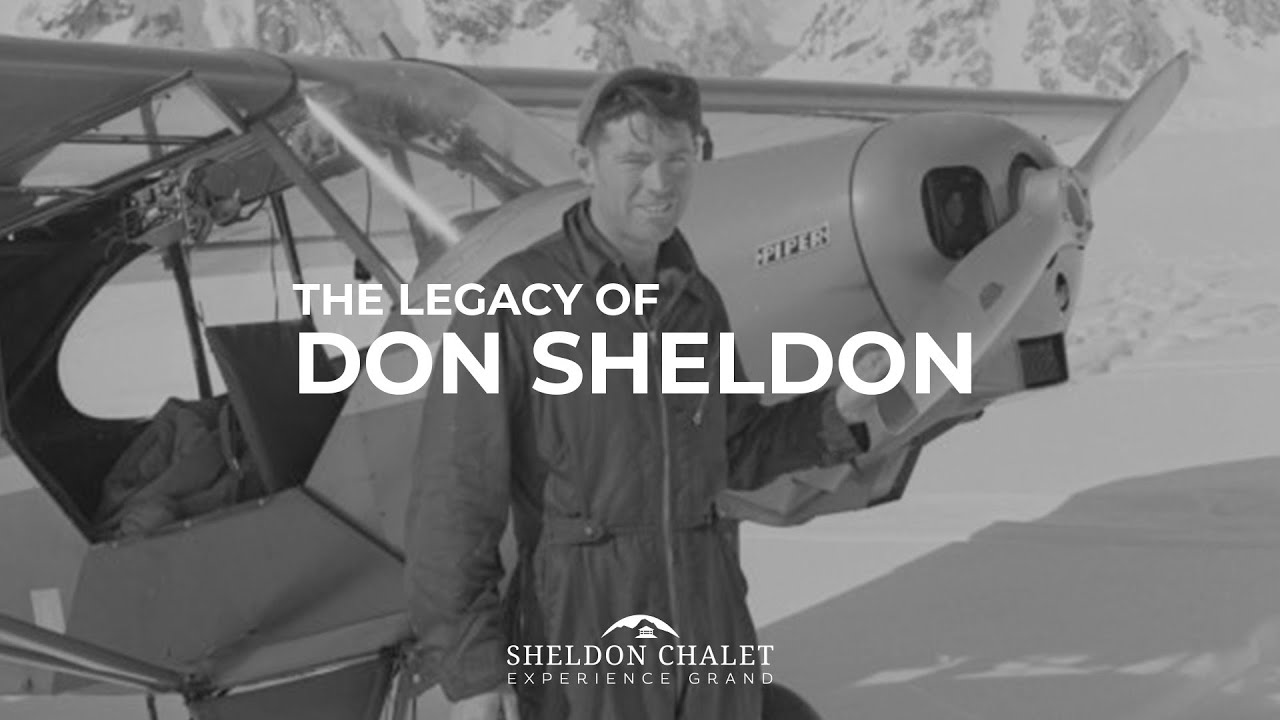 Don Sheldon's Legacy | Sheldon Chalet