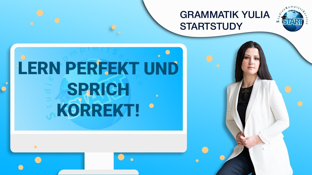 Lern Perfekt und sprich korrekt! Учи немецкий online mit Yulia Startstudy