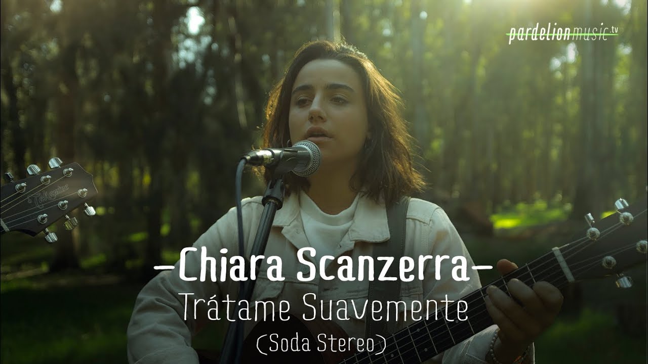 Chiara Scanzerra - Trátame suavemente (Soda Stereo) (4K) (Live on Pardelion Music)