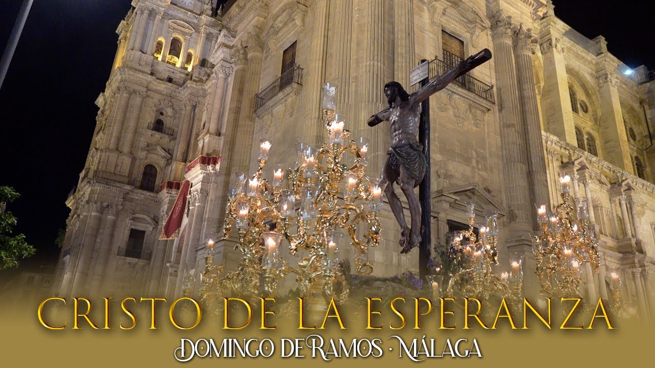 Procesión CRISTO DE LA ESPERANZA ⁴ᴷ | Domingo de Ramos · Málaga
