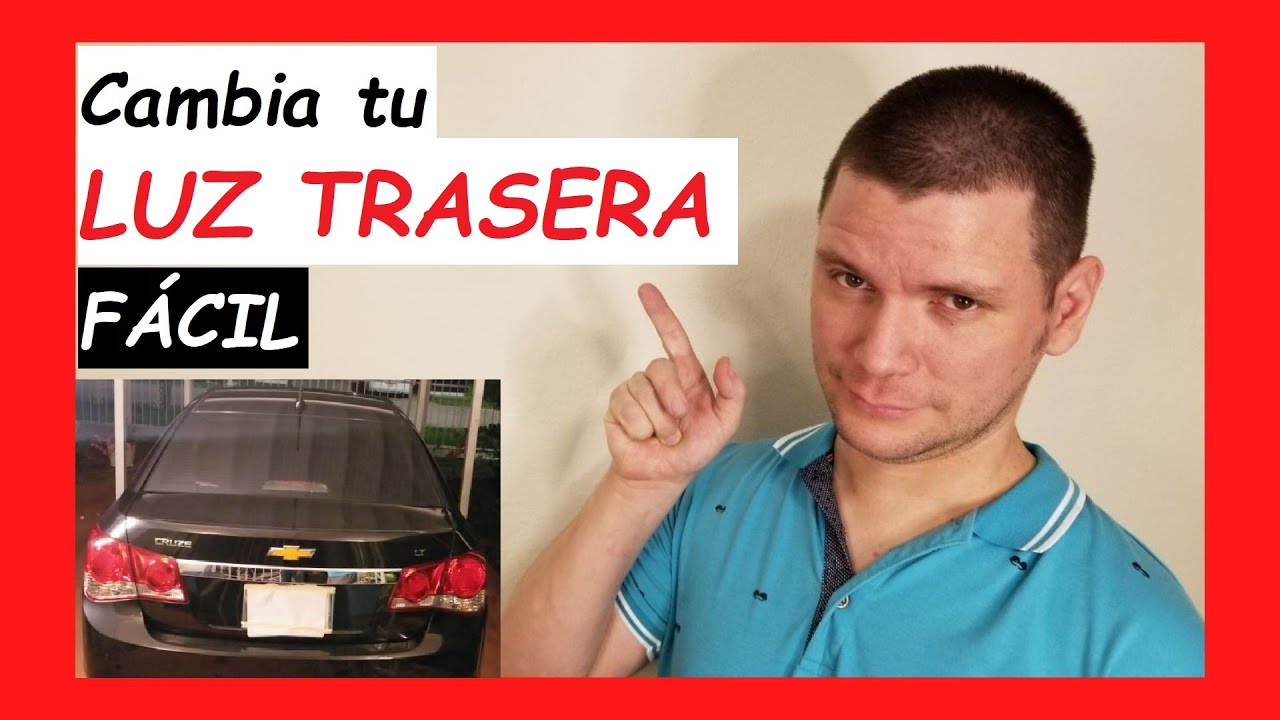😎 Como cambiar LUZ TRASERA de CARRO en CASA en un AUTO Chevrolet Cruze 2010 2011 2012 2013 2014 2015
