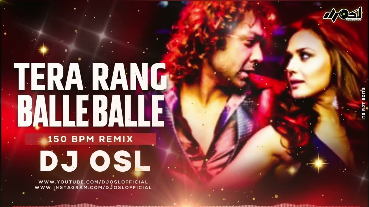 Tera Rang Balle Balle | Naiyo Naiyo Remix | 150 Bpm | DJ OSL