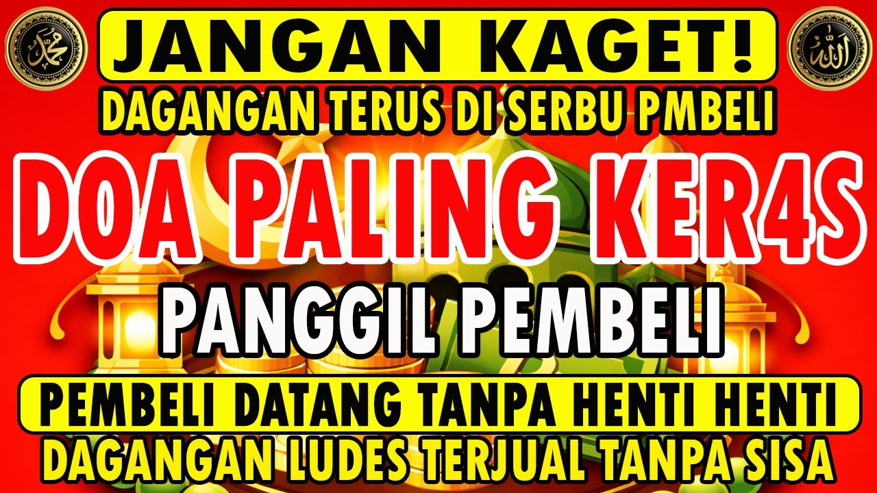 KUNFAYAKUN!!! PUTAR DITEMPAT USAHA, AYAT PELARIS JUALAN MUSTAJAB, PENARIK REZEKI DARI SEGALA PENJURU