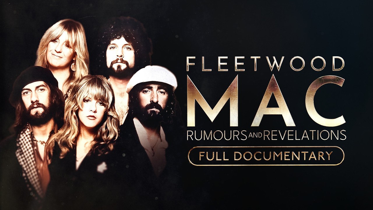 Fleetwood Mac: Rumours and Revelations | Full Film