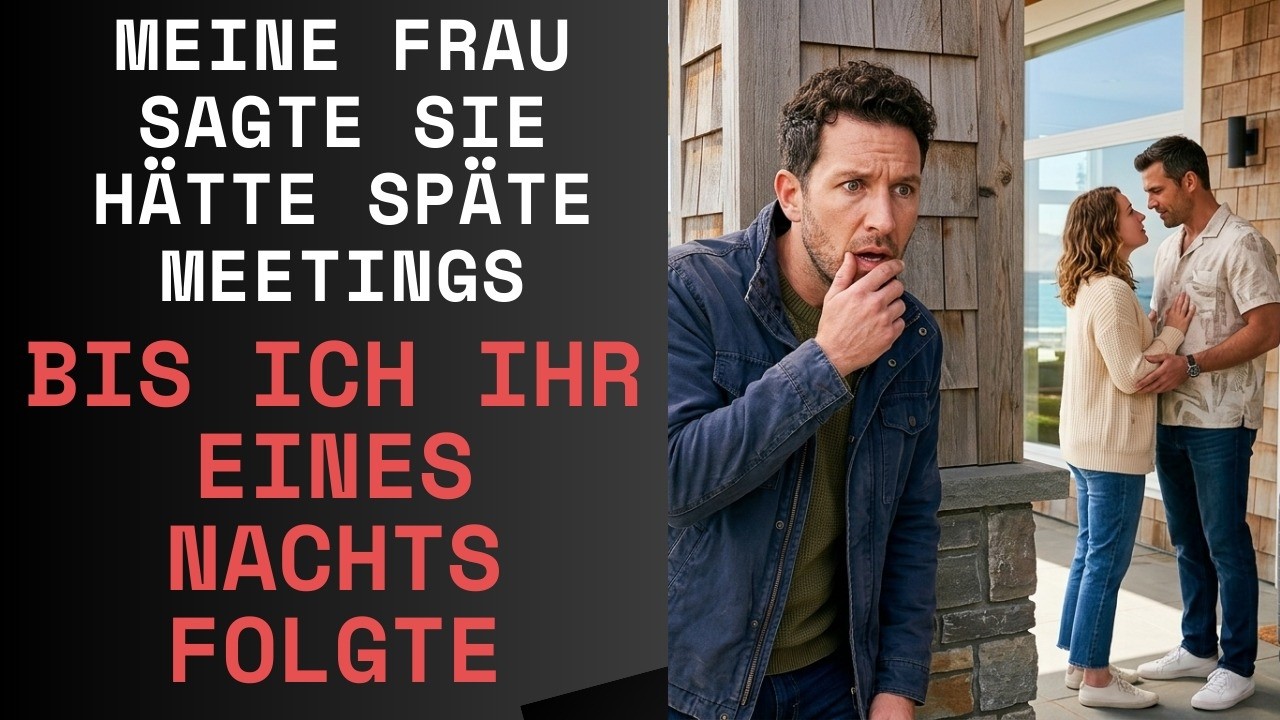 Meine Frau sagte, sie hätte späte Meetings- bis ich ihr eines Nachts folgte