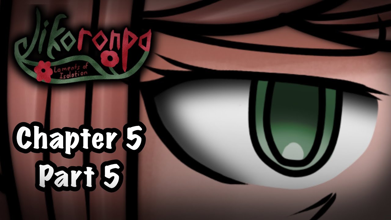 Jikoronpa (Danganronpa Fangame) - Chapter 5, Part 5