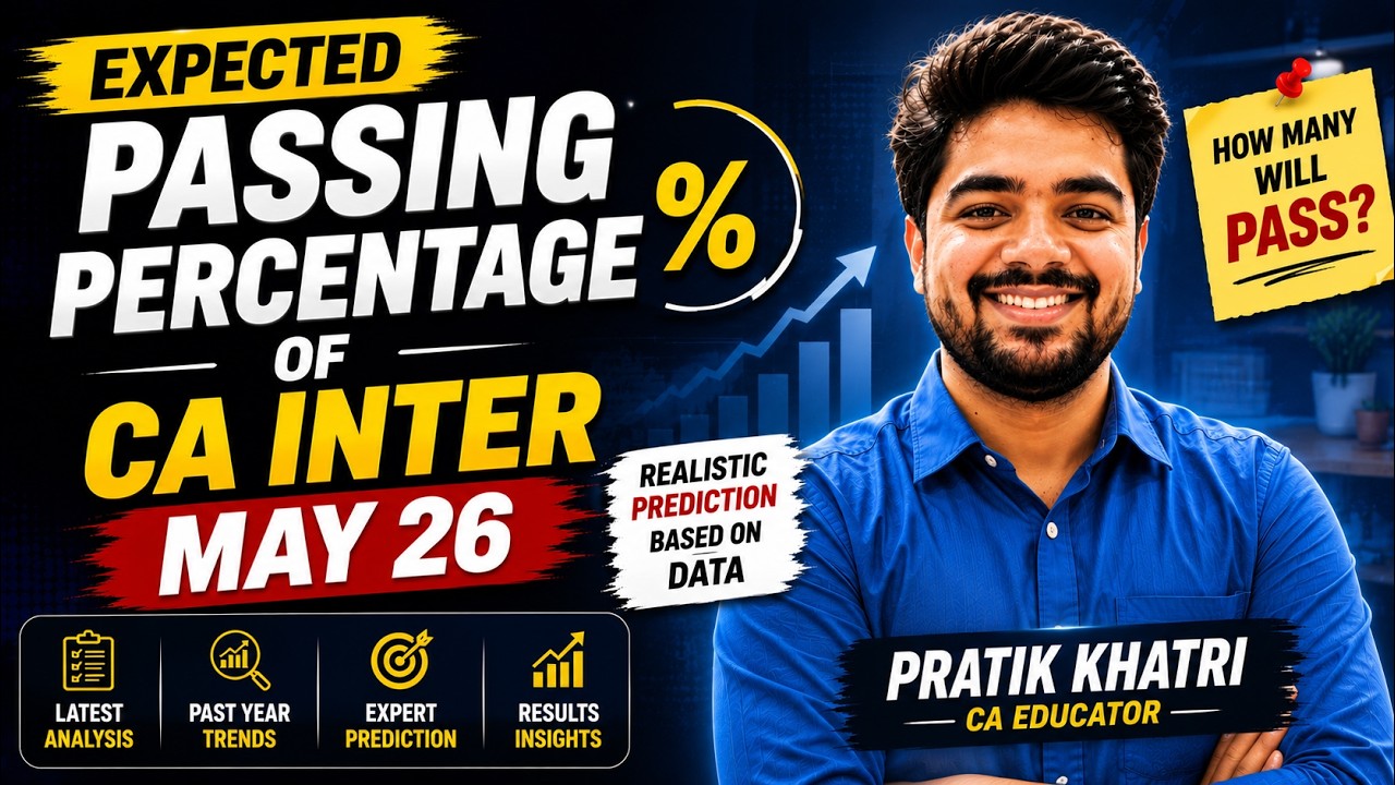 How Many Students Will Pass CA Inter May 26 Results ? 📊 | Expected Pass % Analysis