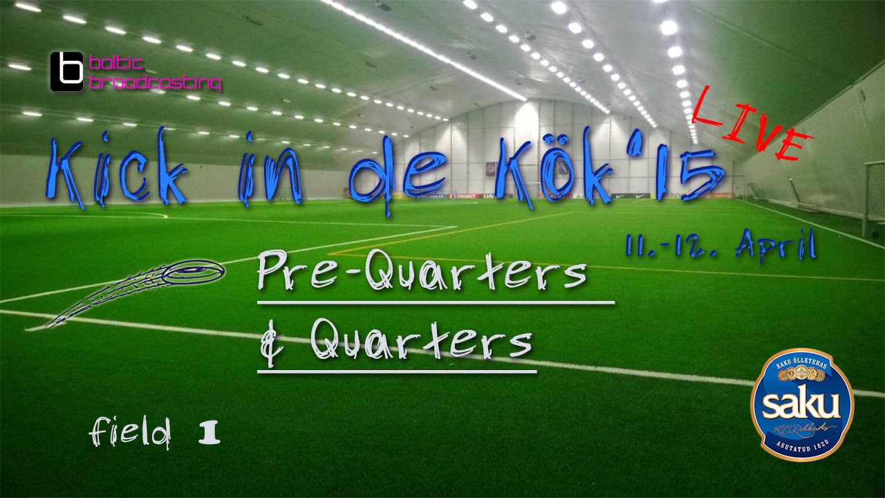 Pre-Quarters and Quarters - Kick in de K&ouml;k 2015 - Ultimate Frisbee