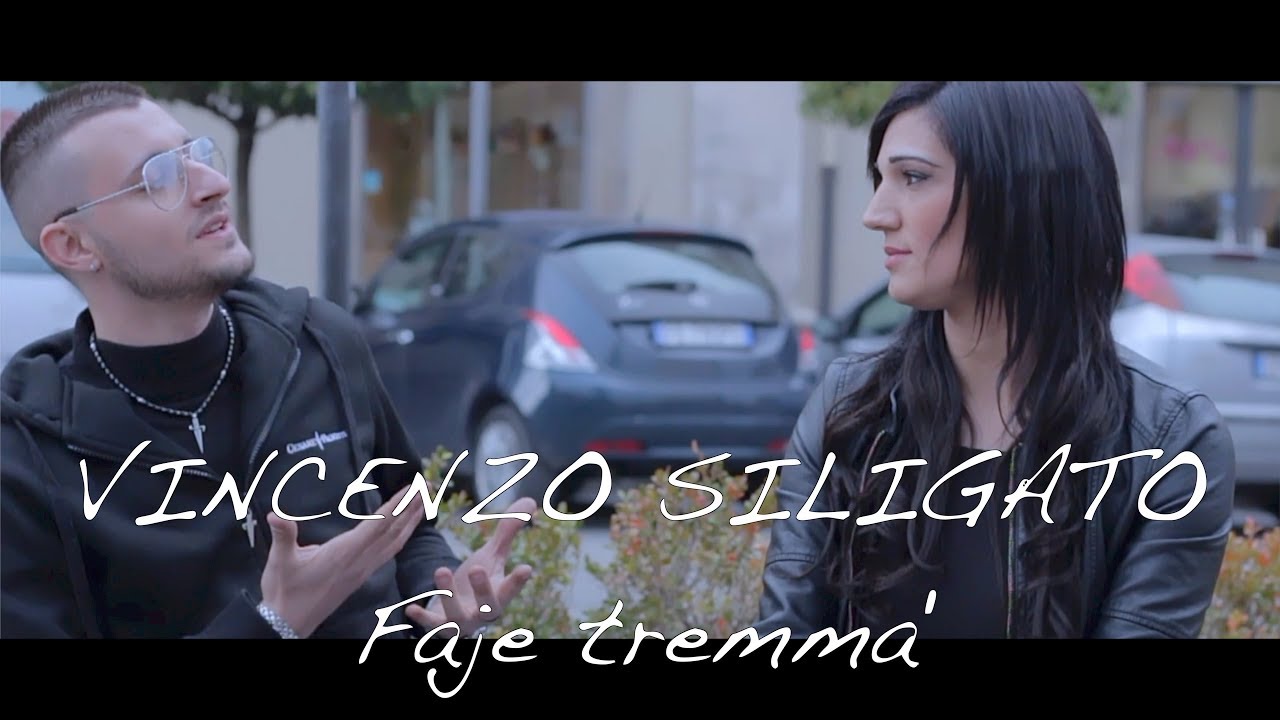 Vincenzo Siligato - Faje Tremma' ( VIDEO UFFICIALE 2019 )