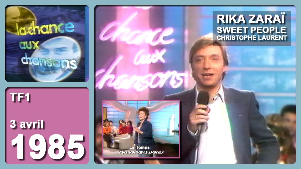 LA CHANCE AUX CHANSONS [Pascal Sevran, Rika Zaraï, Sweet People, Christophe Laurent] TF1 03.04.1985