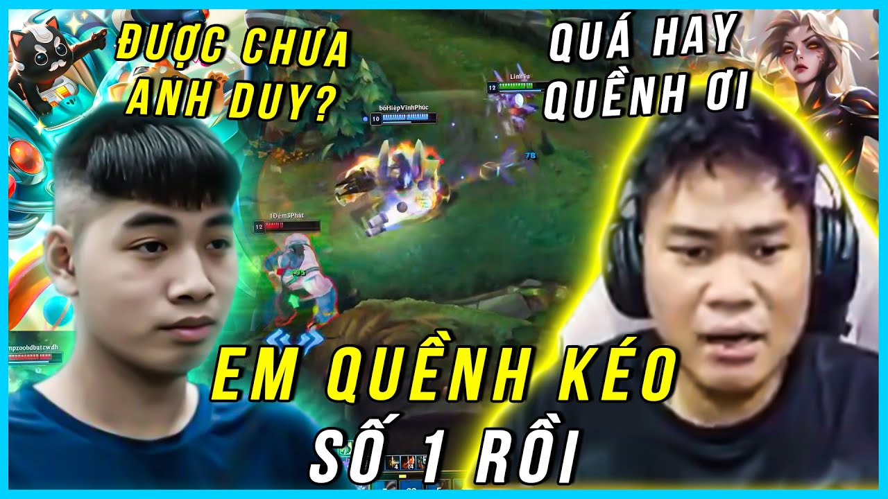 QUÊN TRUNG MAD ĐI, EM QUỀNH MỚI LÀ SP KÉO SỐ 1 KÊNH DUY CÒM