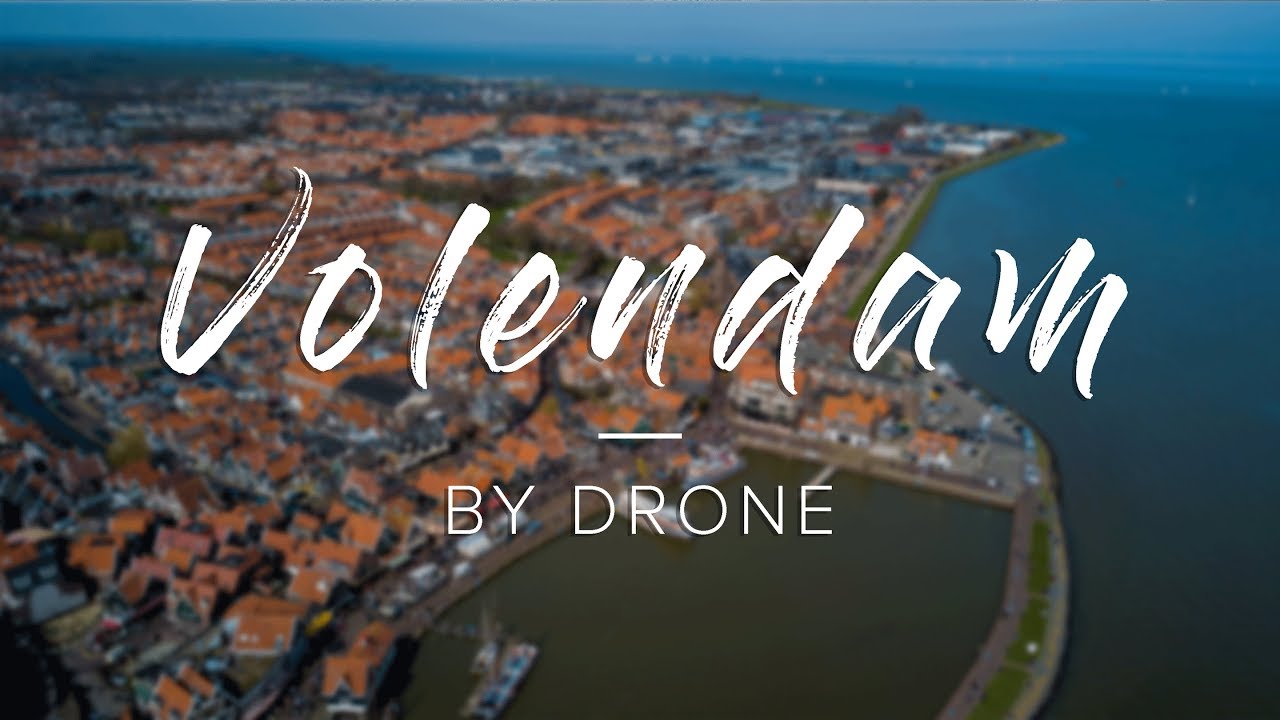 Volendam by Drone | Discover Volendam in 4K