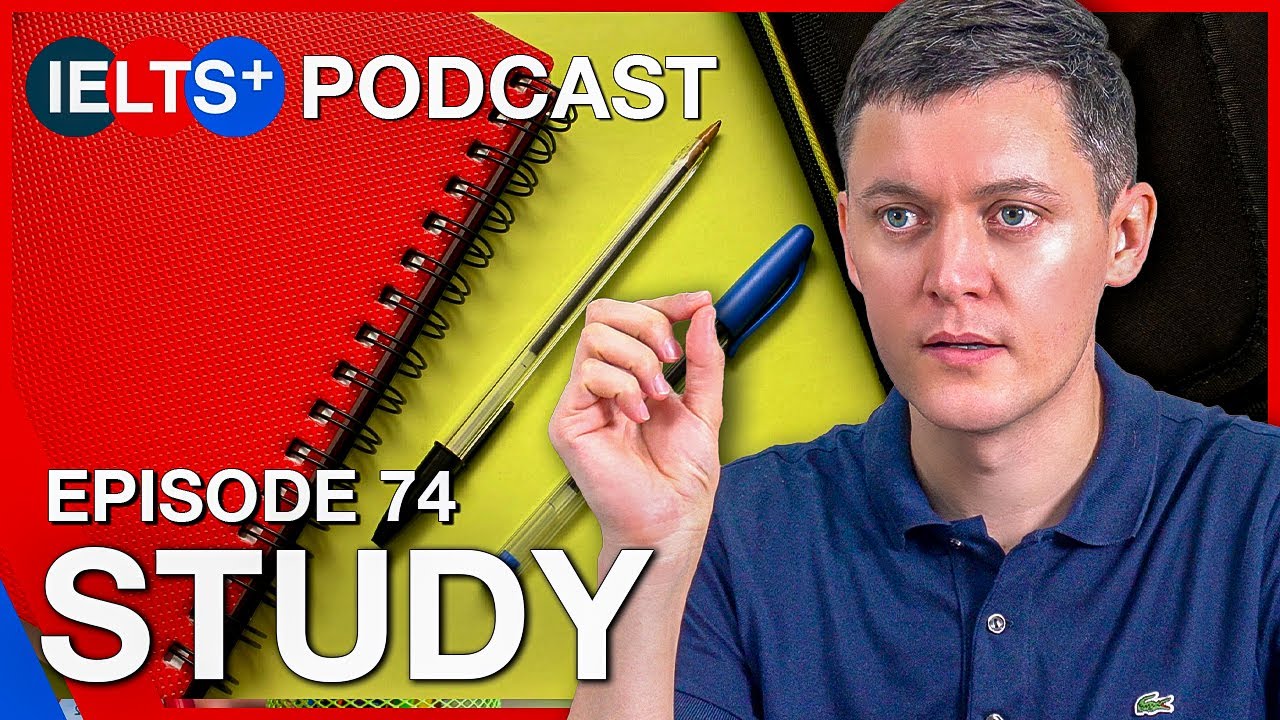 IELTS English Podcast - Speaking Topic: Study