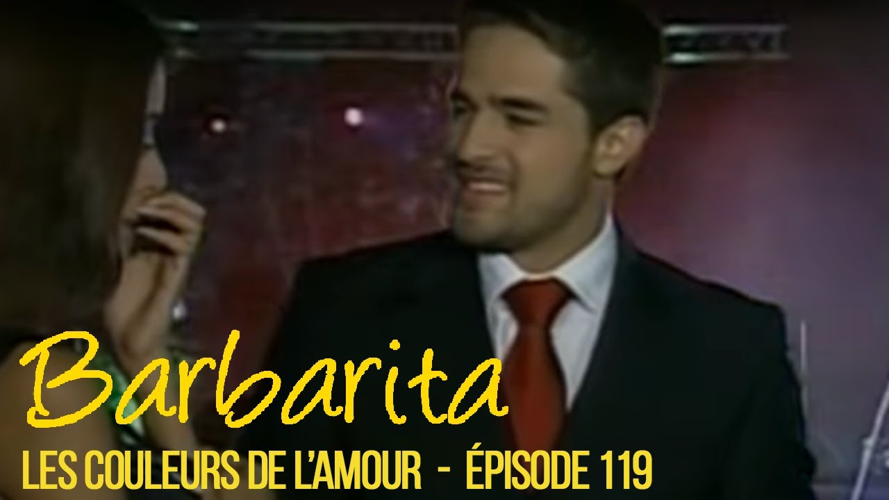 BARBARITA, les couleurs de l'amour - EP 120 -  Complet en français