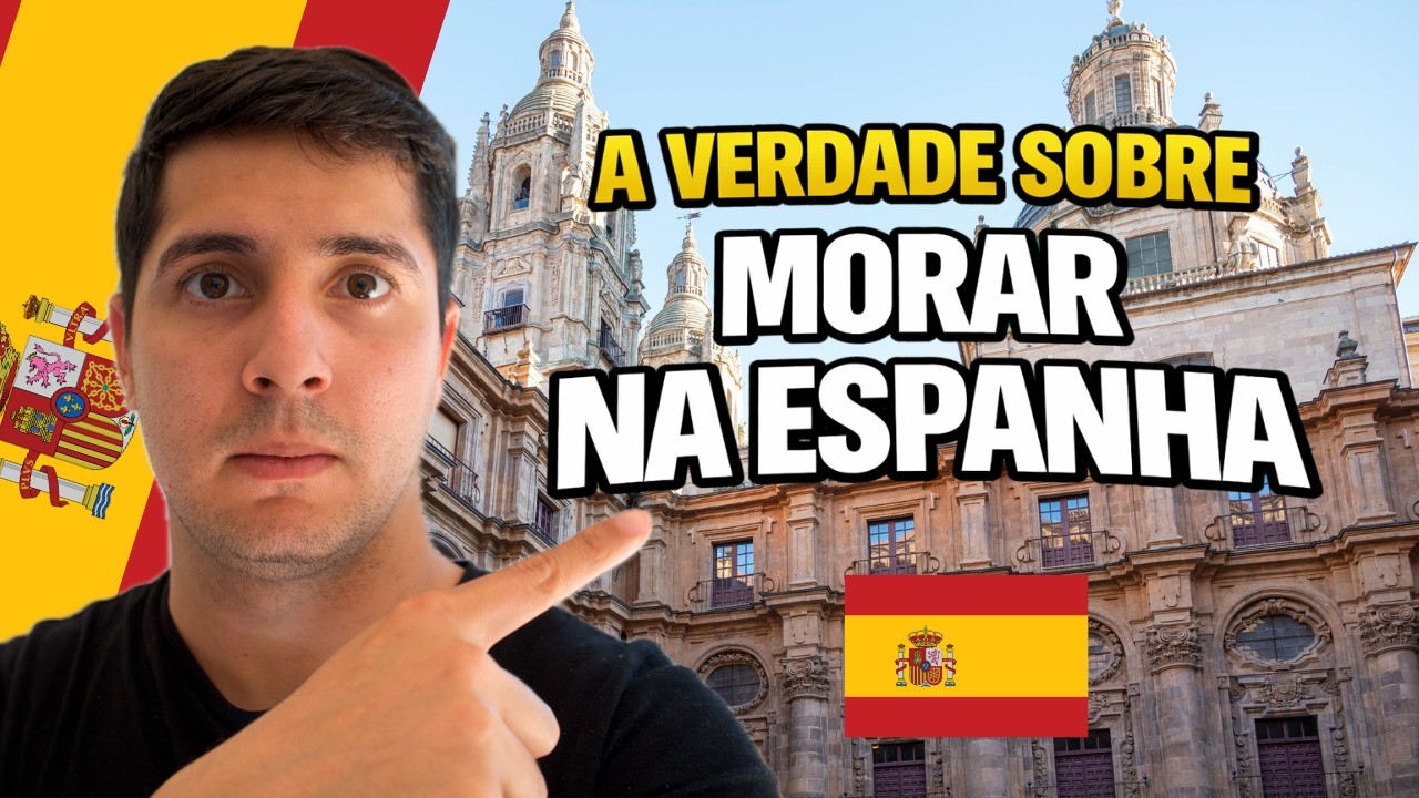 🚨 Como &eacute; MORAR NA ESPANHA? 🇪🇸 Assista antes de imigar !!