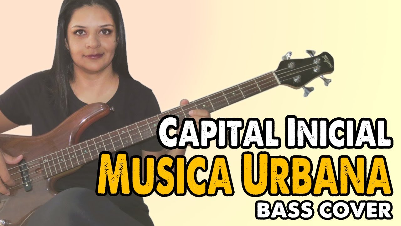 .:BASS COVER:. Música Urbana - Capital Inicial
