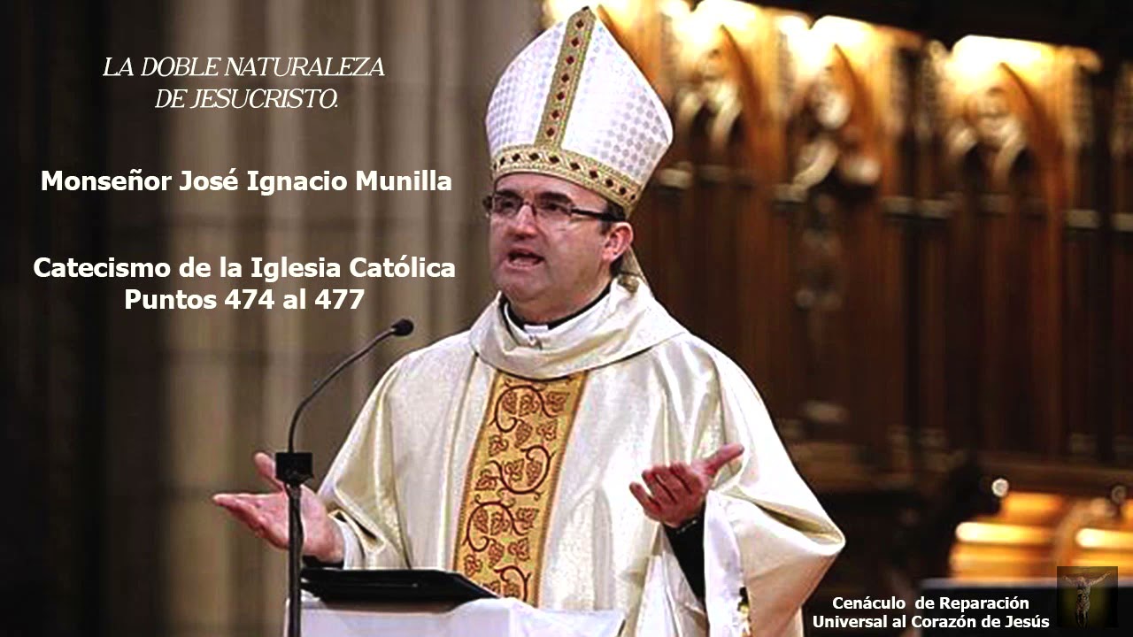 La doble naturaleza de Jesucristo. Catecismo Monseñor José Ignacio Munilla Puntos 474 al 477