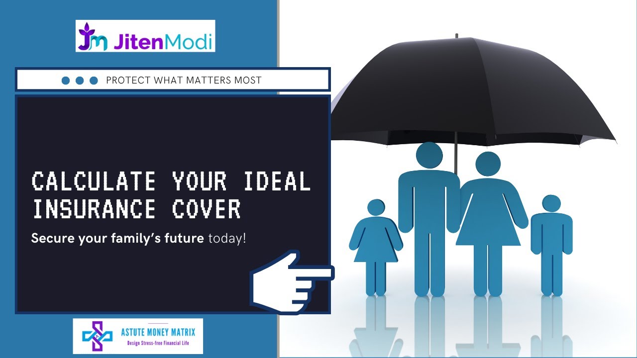 How to Calculate Your Ideal Term Insurance Cover and Protect Your Family&rsquo;s Future