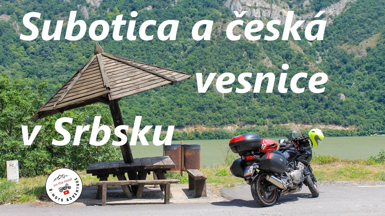 Poprvé v Srbsku, česká vesnice v srbském Banátu (Češko Selo), ep.1