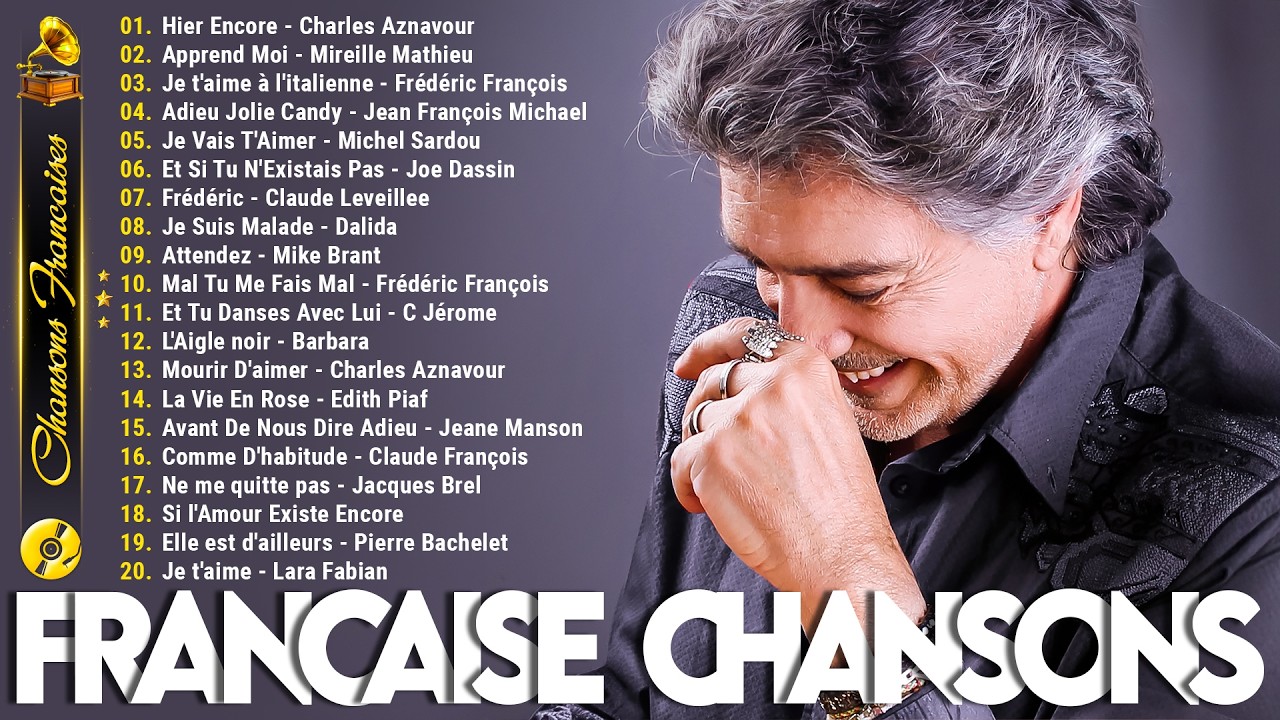 Vieilles Chansons 🗼 Charles Aznavour, Joe Dassin, Michel Sardou, Frédéric François, C Jérome, ...