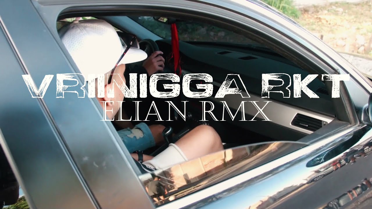 VRIINIGGA RKT - ELIAN RMX ft. VRIINIGGA