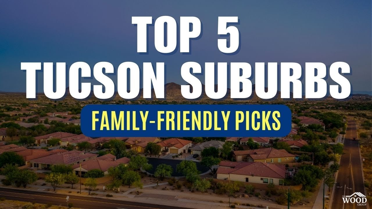 Tucson Suburbs Compared Which is Best for You