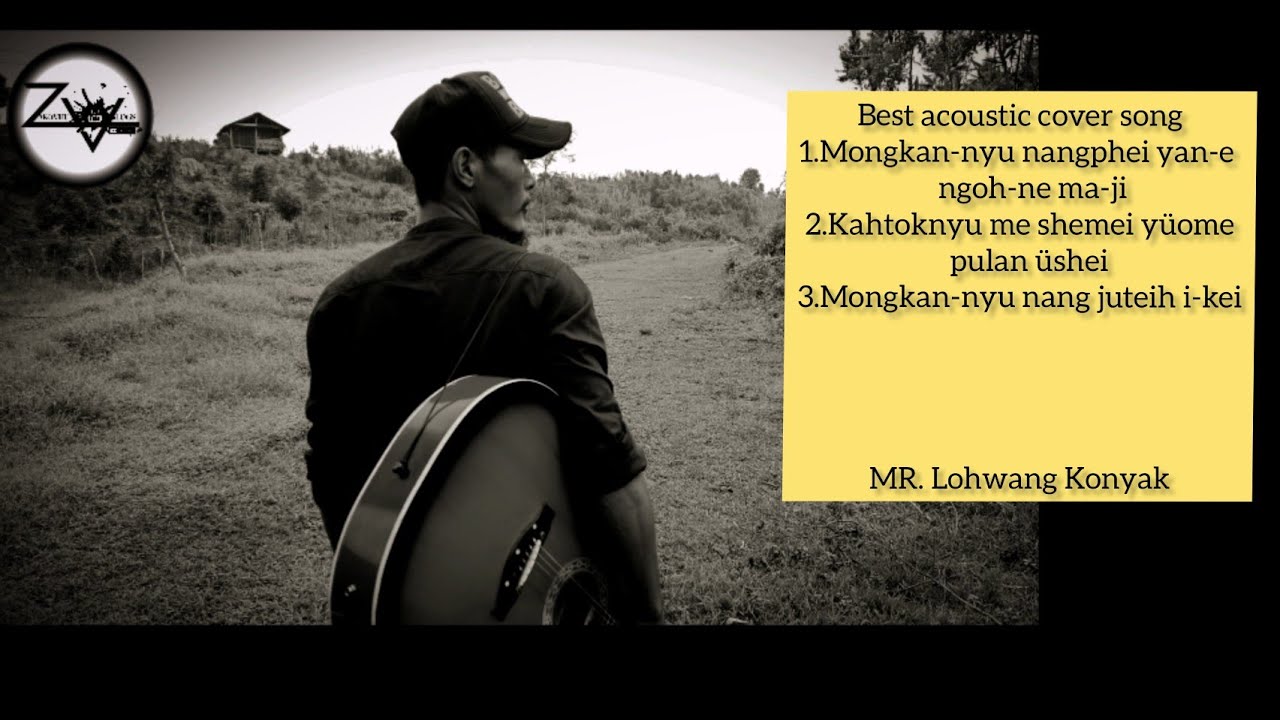 Best konyak hits love song(cover)/Mr. Lohwang Konyak