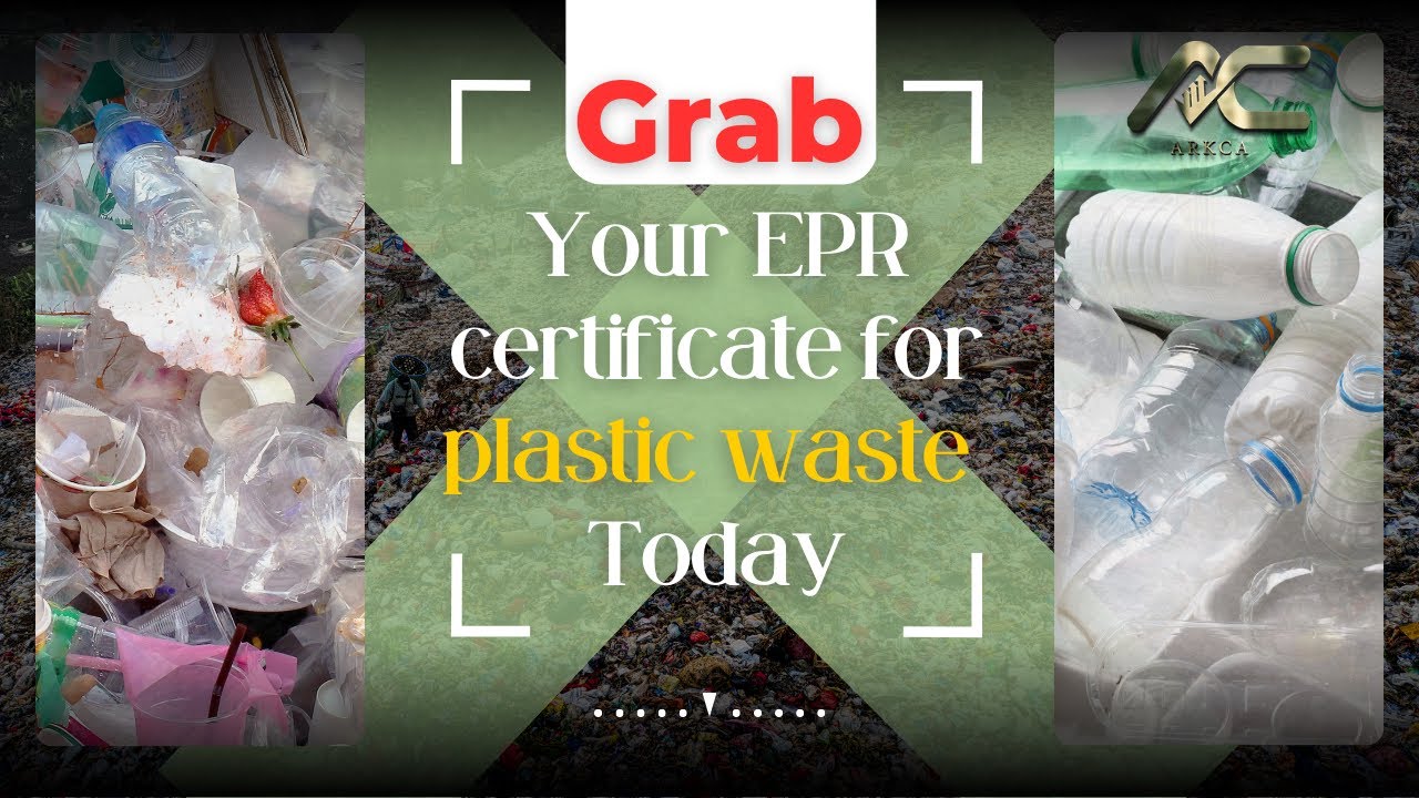 Get EPR for Plastic Waste Management and Recycling in India 