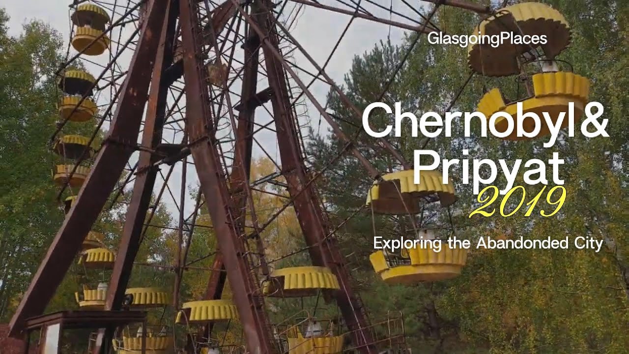 Chernobyl & Pripyat: Exploring the Abandoned City (2019)