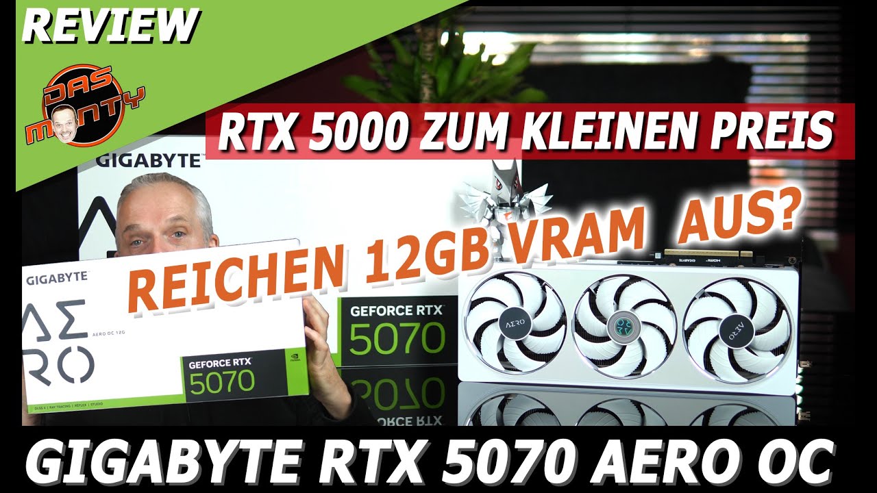 Nvidia RTX 5070 Test | GIGABYTE RTX 5070 Aero OC Review | RTX 5000 zum kleinen Preis