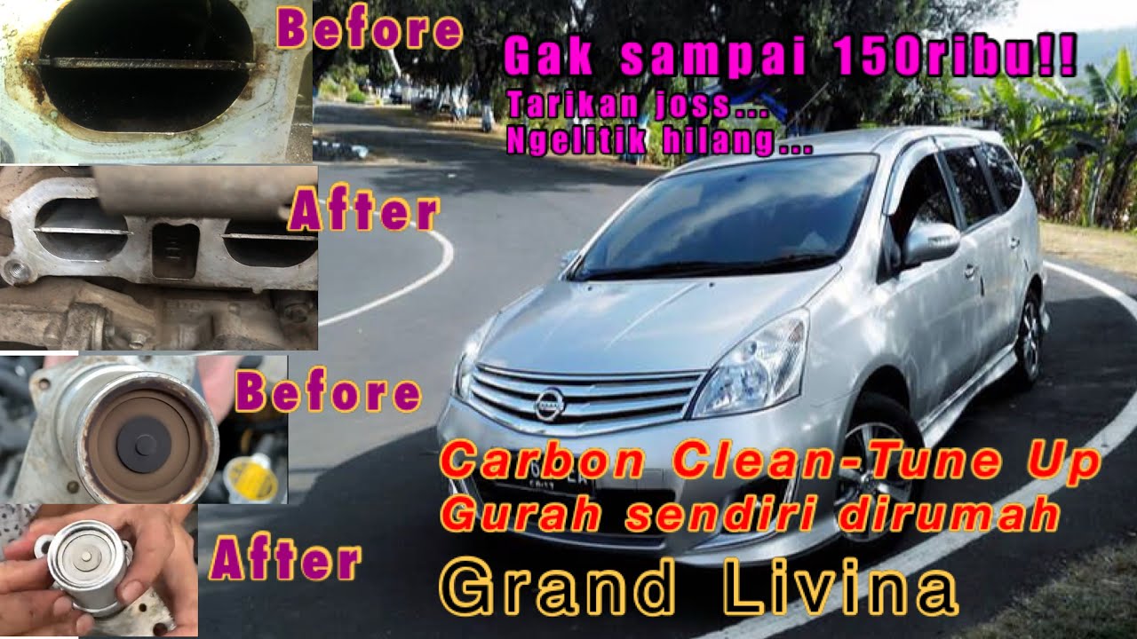 Tune Up + Gurah/carbon clean Nissan Grand Livina dengan Murah dan Mudah
