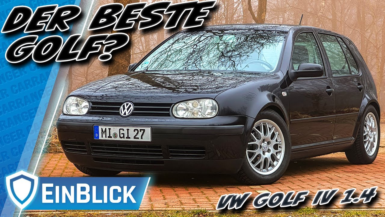 Eine Klasse für sich? VW Golf IV 1.4 (2002) - Ist DER GEBRAUCHTWAGEN nach 23 Jahren noch taufrisch?