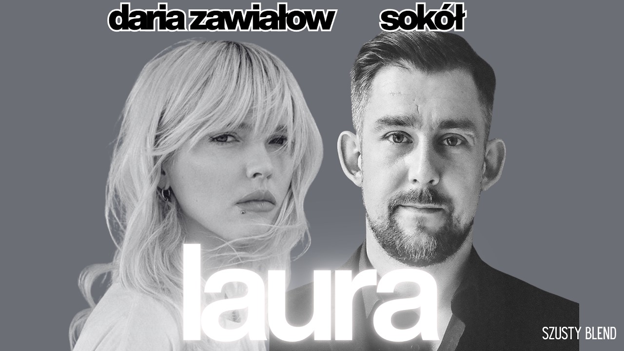 Daria Zawiałow x Sokół - Laura (SzUsty Blend)