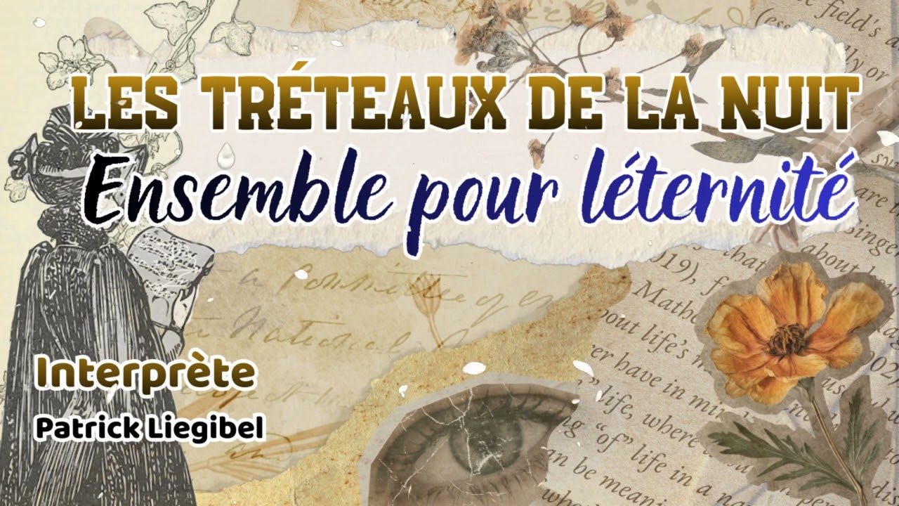 Les Tréteaux de la nuit | Ensemble pour léternité