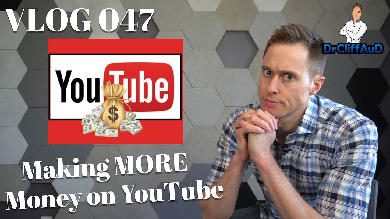 Forced to Make MORE Money on YouTube | DrCliffAuD VLOG 047