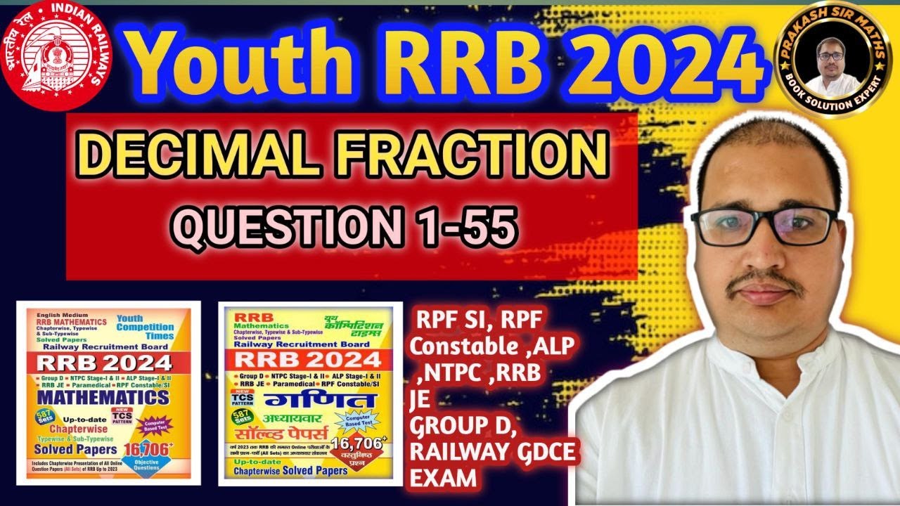 Decimal Fractions  दशमलव भिन्न YOUTH RRB 2024 | RPF SI | RPF CONSTABLE | ALP | GDCE | NTPC | GROUP D