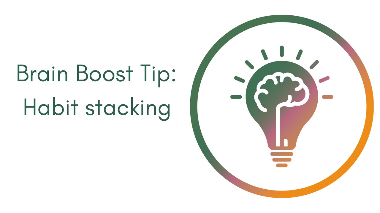 Brain Boost tip: Habit stacking
